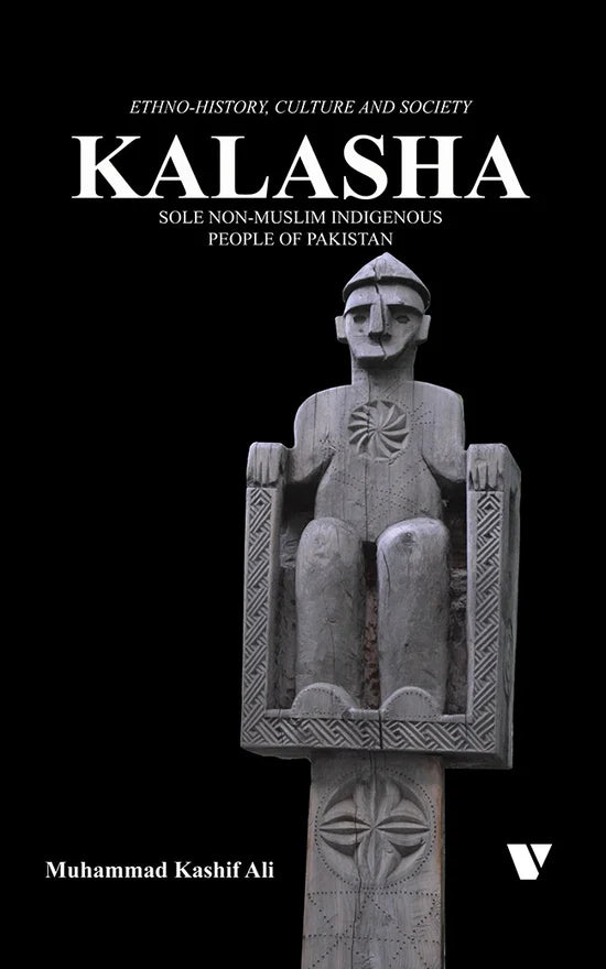 Kalasha SOLE NON-MUSLIM INDIGENOUS PEOPLE OF PAKISTAN By Muhammad Kashif Ali
