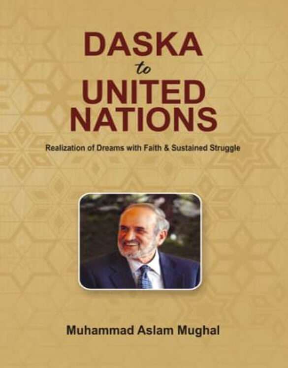 Daska To United Nations by Muhammad aslam mughal