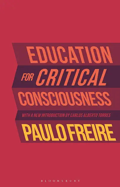 Education for Critical Consciousness by Paulo Freire