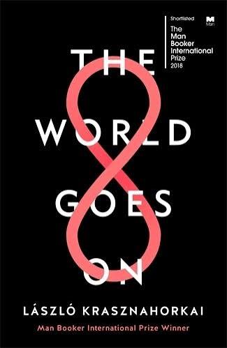 The World Goes On
László Krasznahorkai
,
George Szirtes
(Translator)
Ottilie Mulzet
(Translator)