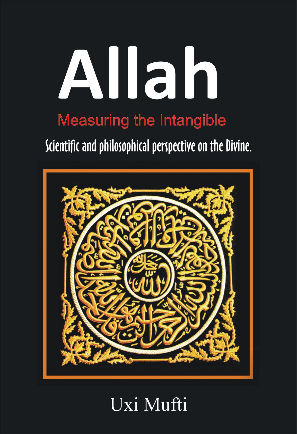 Allah by Uxi Mufti