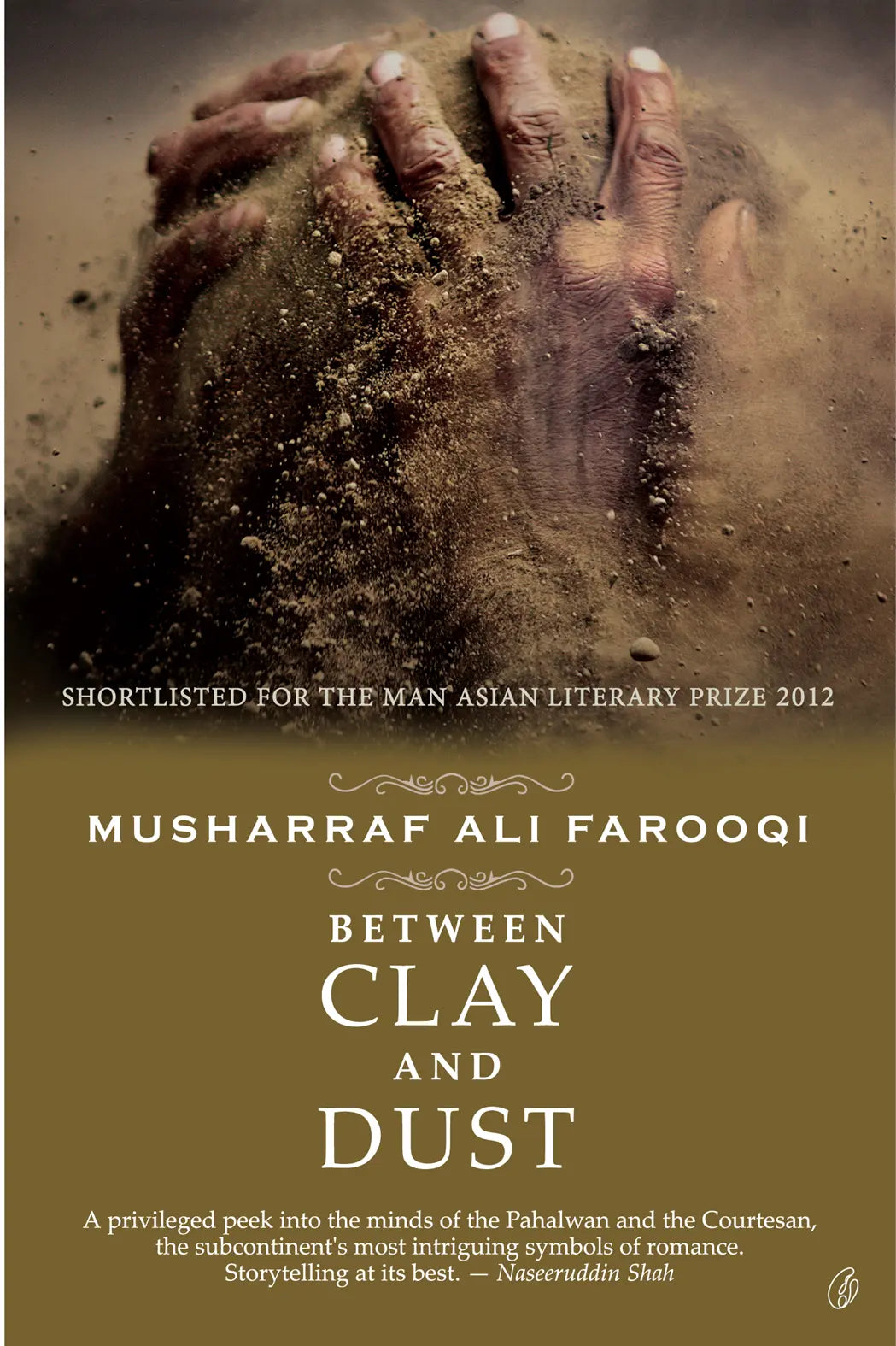Between Clay and Dust
by
Musharraf Ali Farooqi