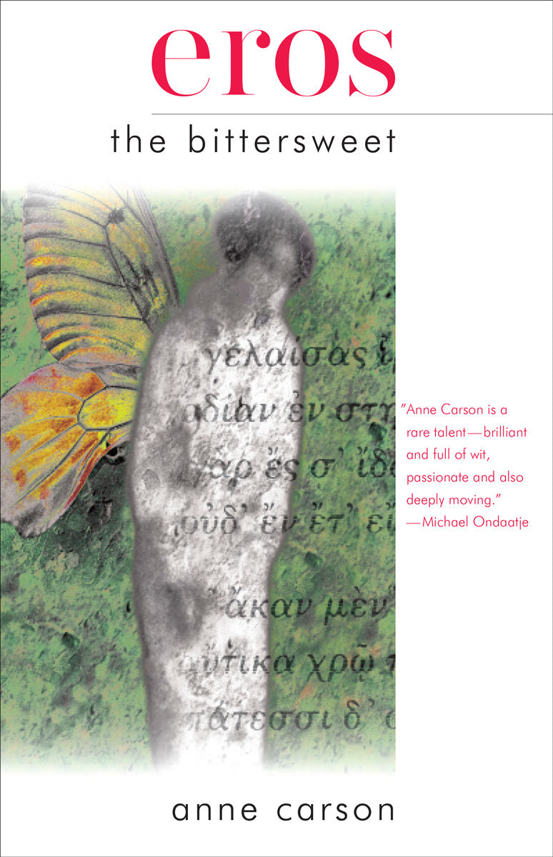 Eros the Bittersweet
Anne Carson