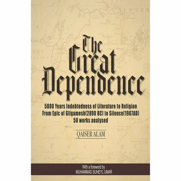 The Great Dependence By  Qaiser Alam