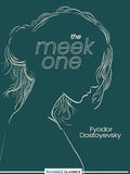The Meek One by Fyodor Dostoyevsky