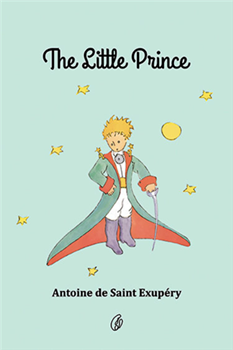 Little prince by Antoine De Saint-Exupery