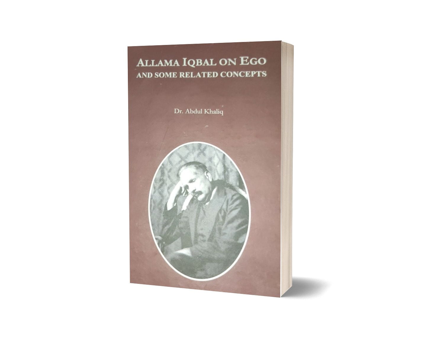 Allama Iqbal On Ego & Some Related Concepts By Dr. Abdul Khaliq-Iqbal Academy
Brand: Iqbal Academy
