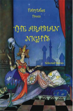 The Arabian Nights
Selected Stories
Availability: Out Of Stock