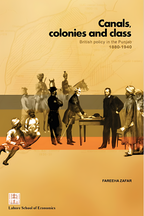 Canals, colonies and class: British policy in the Punjab 1880-1940