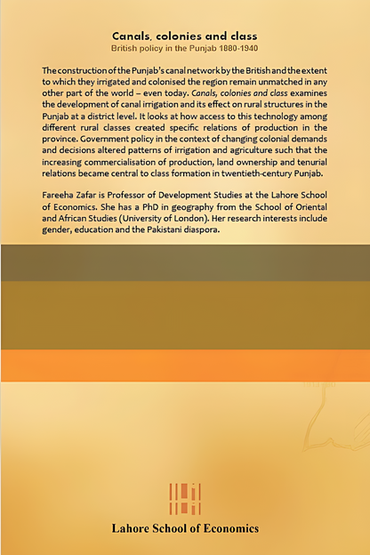 Canals, colonies and class: British policy in the Punjab 1880-1940