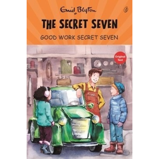 Good Work Secret Seven: The Secret Seven Series (Book 6) /Enid Blyton