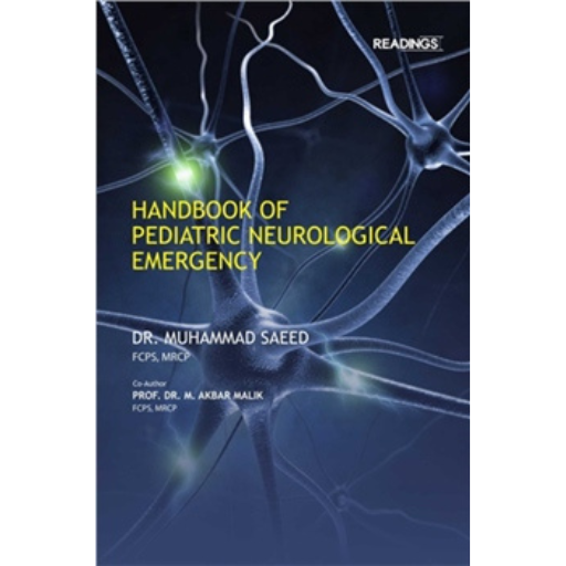 Handbook Of Pediatric Neurological Emergency /Muhammad Saeed