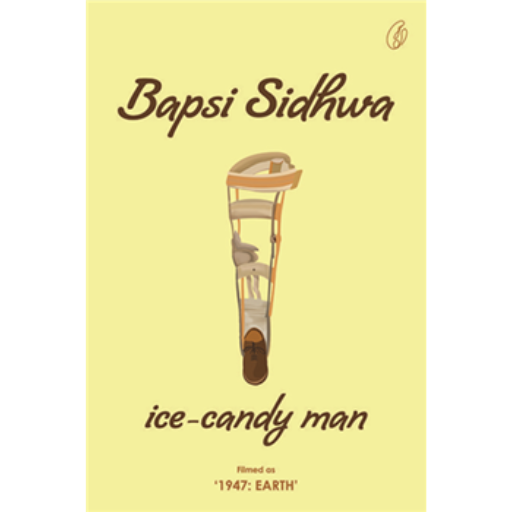 Ice-Candy Man /Bapsi Sidhwa