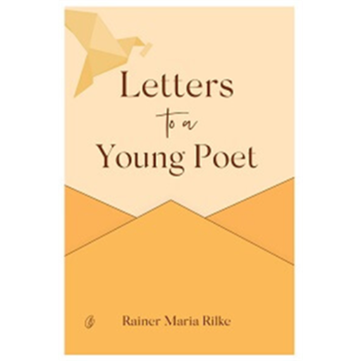 Letters To A Young Poet /Rainer Maria Rilke