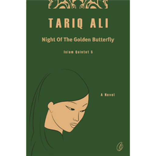 Night Of The Golden Butterfly /Tariq Ali