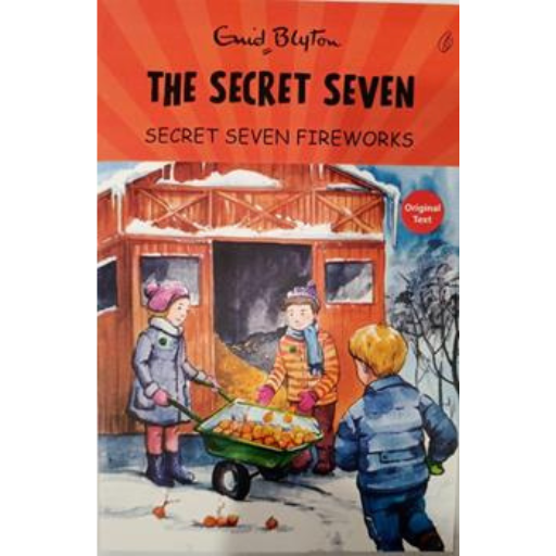 Secret Seven Fireworks: The Secret Seven Series (Book 11) /Enid Blyton