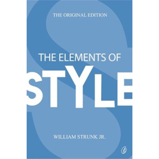 The Elements Of Style: The Original Edition /William Strunk, Jr.