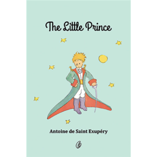 The Little Prince /Antoine De Saint Exupery