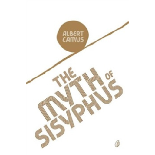 The Myth Of Sisyphus /Albert Camus