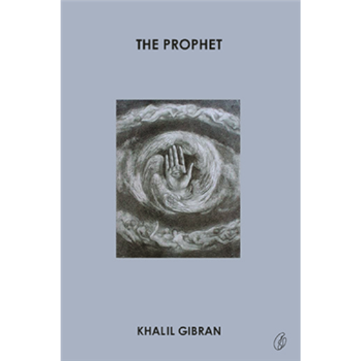 The Prophet /Khalil Gibran