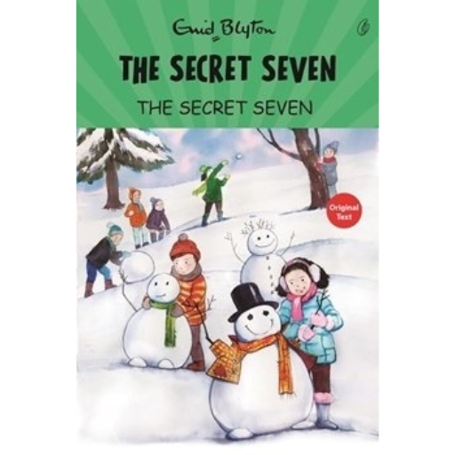 The Secret Seven: The Secret Seven Series (Book 1) /Enid Blyton