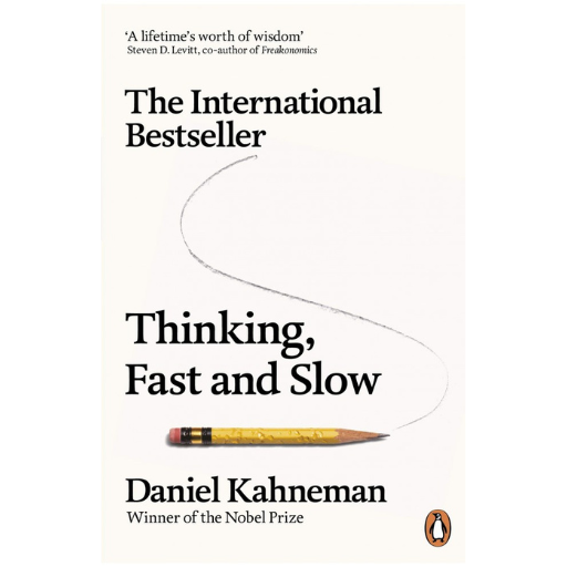 Thinking Fast And Slow / Daniel Kahneman