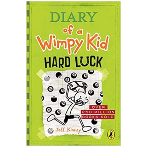 Diary Of A Wimpy Kid : Hard Luck / Jeff Kinney