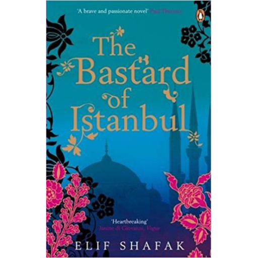 The Bastard Of Istanbul / Elif Shafak