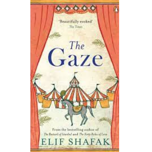 The Gaze / Elif Shafak