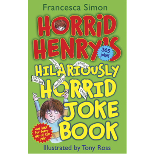 Horrid Henry- Hilariously Horrid Joke Book / Francesca Simon