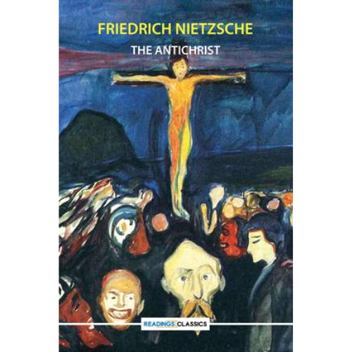 The Antichrist  | Friedrich Nietzsche