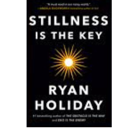 Stillness Is The Key | Ryan Holiday