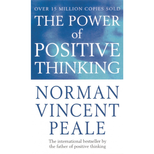 The Power Of Positive Thinking | Norman Vincent Peale