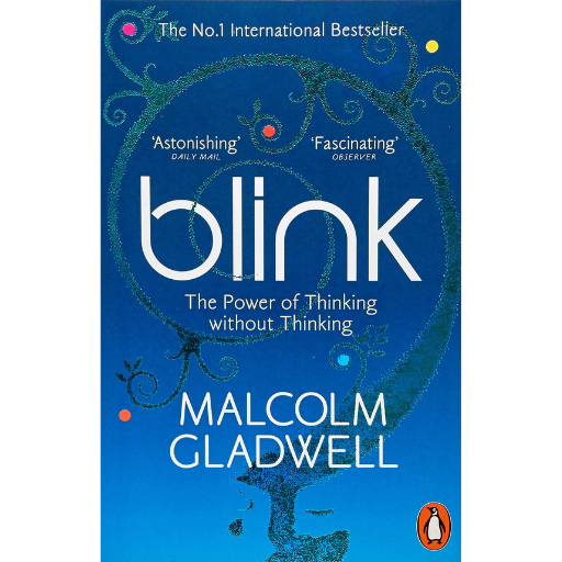 Blink | Malcolm Gladwell