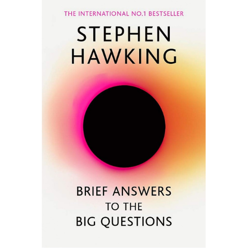 Brief Answers To The Big Questions | Stephen Hawking