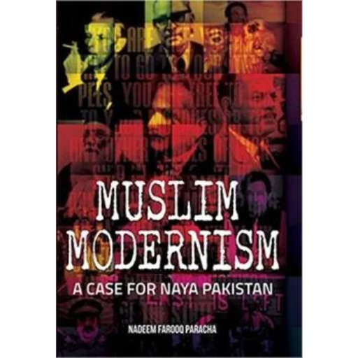 Muslim Modernism | Nadeem Farooq Paracha