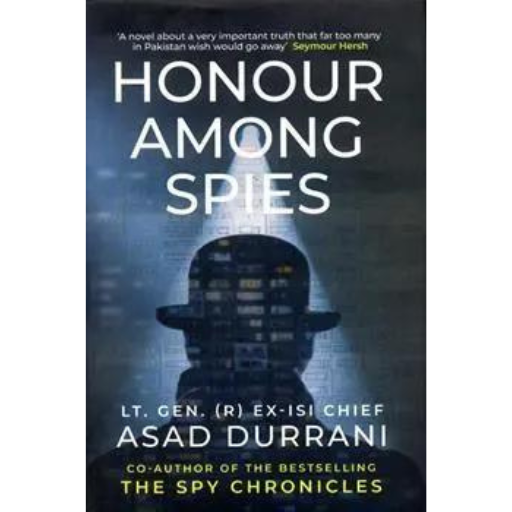 Honour Among Spies | Asad Durrani