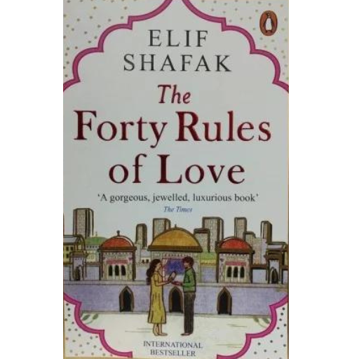 The Forty Rules Of Love | Elif Shafak