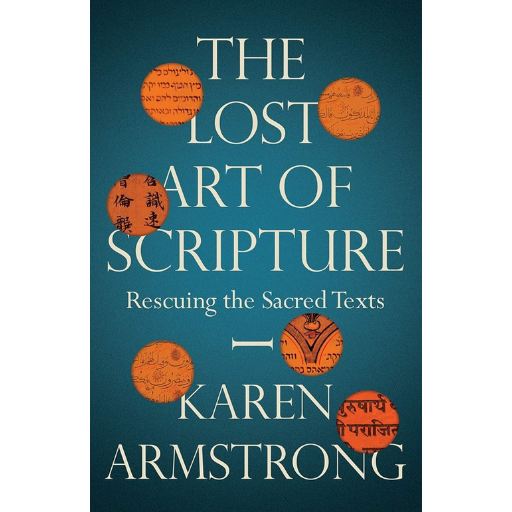 The Lost Art Of Scripture | Karen Armstrong