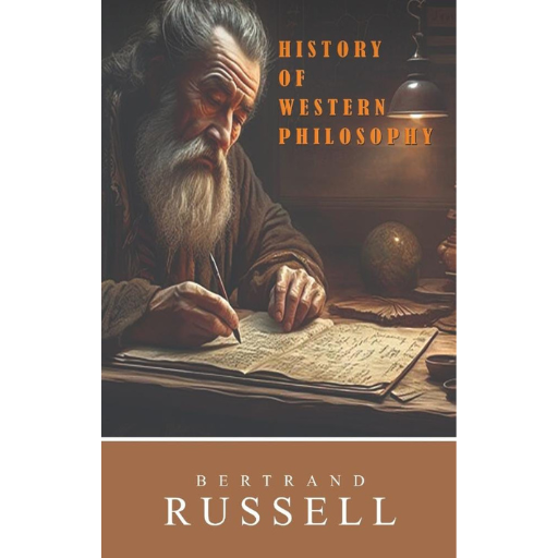 A History of Western Philosophy / Bertrand Russell