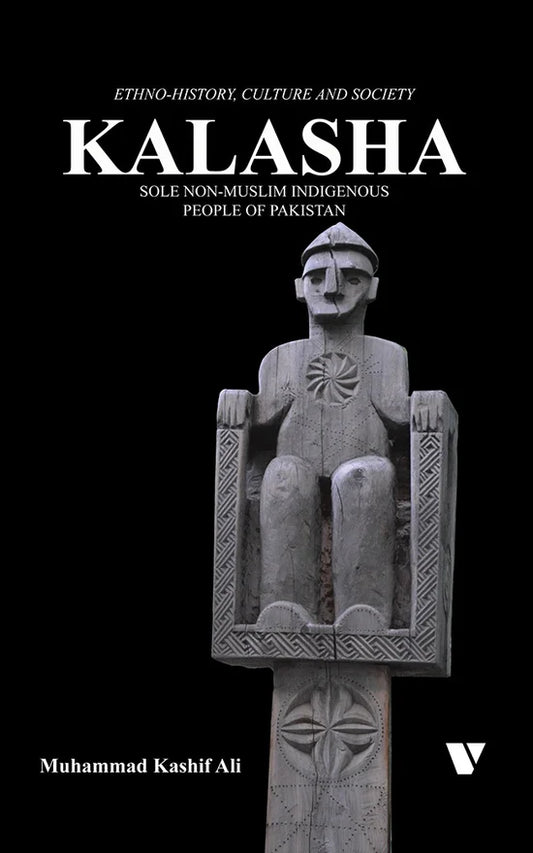 Kalasha SOLE NON-MUSLIM INDIGENOUS PEOPLE OF PAKISTAN By Muhammad Kashif Ali
