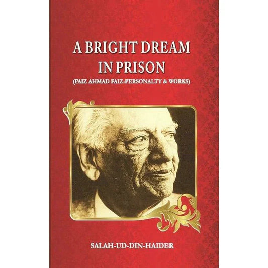 A Bright Dream In Prison /Salah Uddin Haider