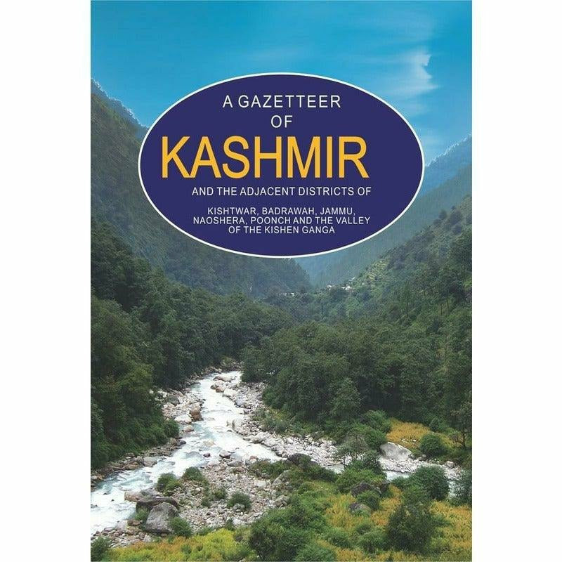 A Gazetteer Of Kashmir And The Adjacent Distric