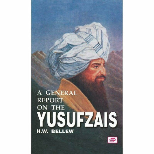 A General Report On The Yusufzais By H. W. Bellew