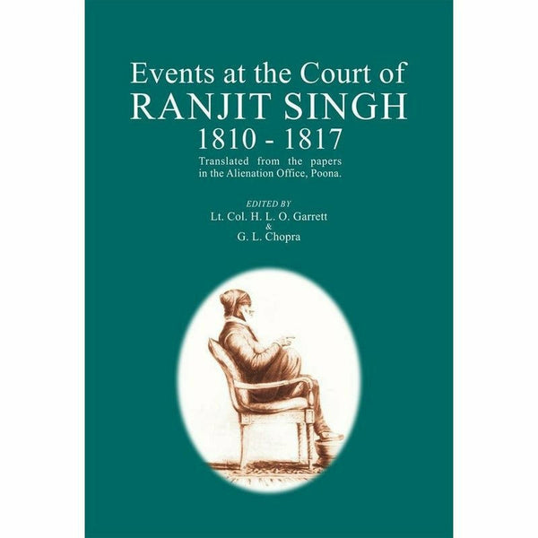 Events At The Court Of The Ranjit Singh 1810-17 By Garrett; Chopra