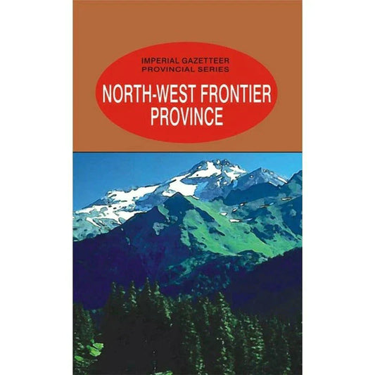 Imperial Gazetteer North West Frontier Province /Gazetteer