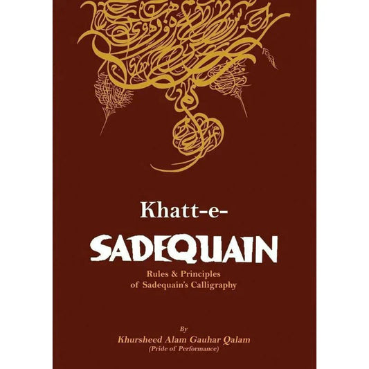 Khatt-e-Sadequain / Khursheed Alam Gauhar Qalam