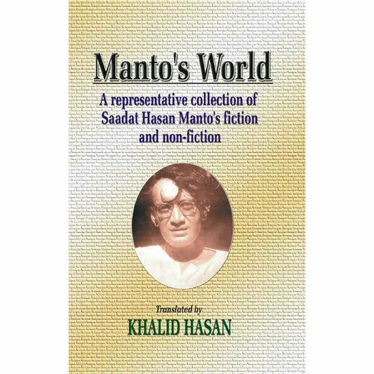 Manto's World, Manto's Fiction & Non Fiction