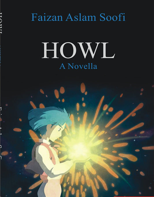 Howl by faizan aslam soofi