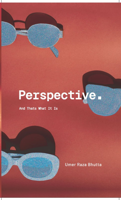 Perspective by Umar Riaz